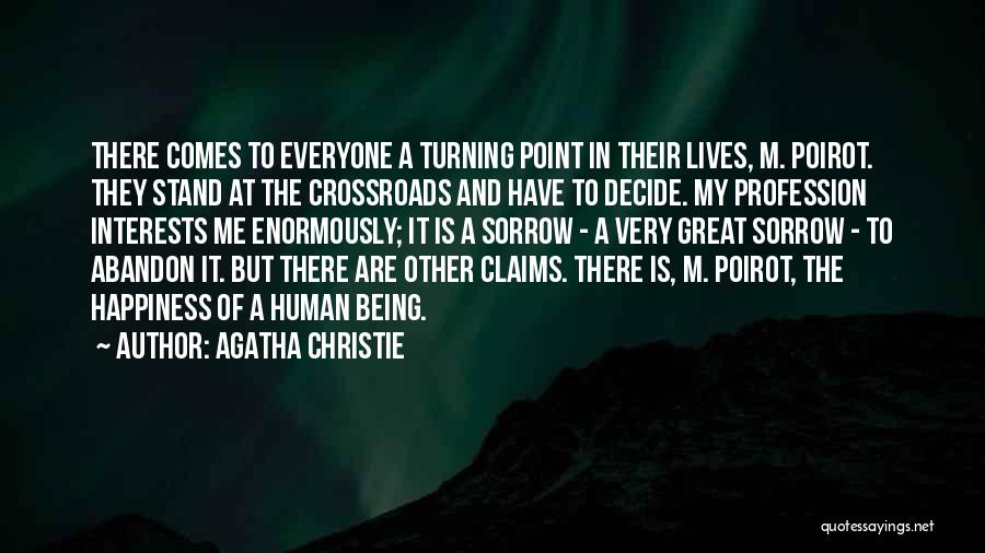 Turning Point Of Life Quotes By Agatha Christie