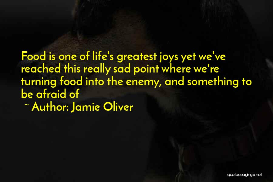 Turning Point Of Life Quotes By Jamie Oliver