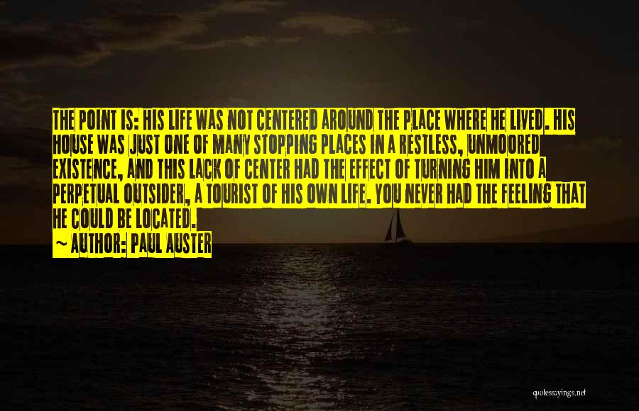 Turning Point Of Life Quotes By Paul Auster