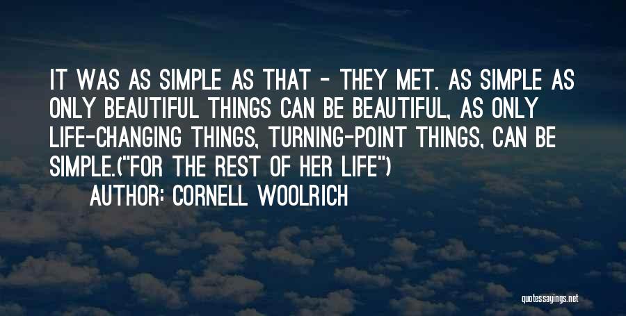 Turning Point Relationship Quotes By Cornell Woolrich