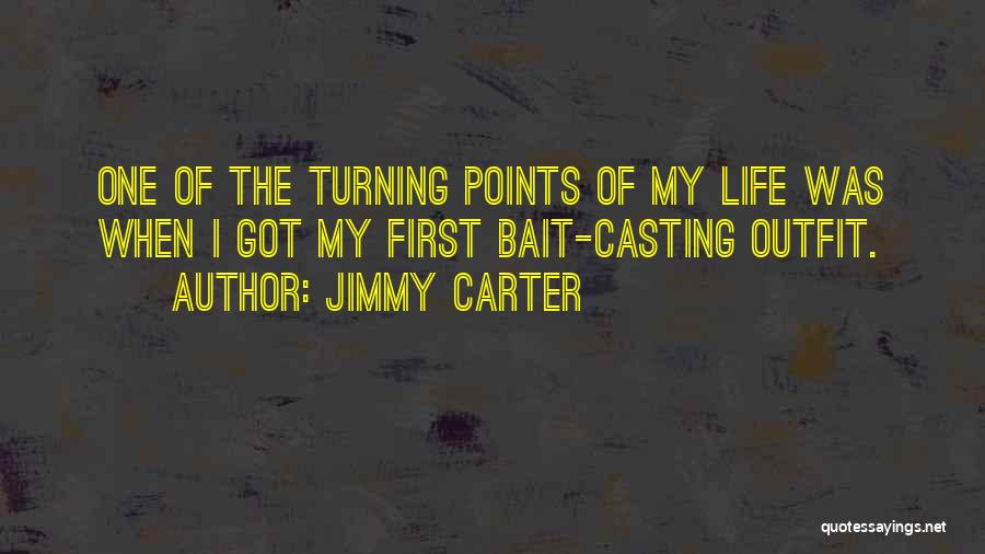 Turning Points Quotes By Jimmy Carter