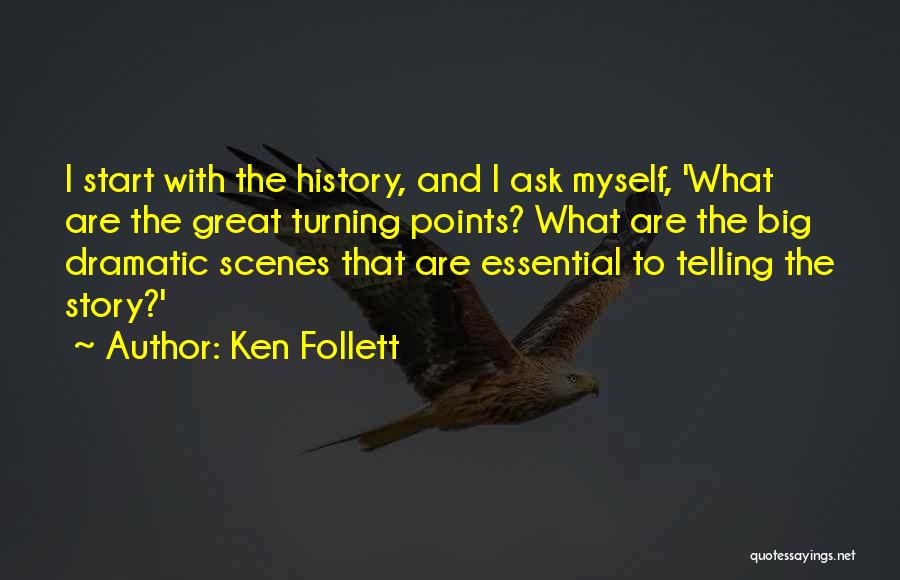 Turning Points Quotes By Ken Follett