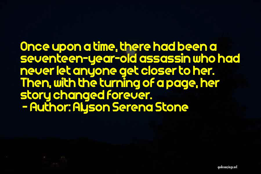 Turning Seventeen Quotes By Alyson Serena Stone