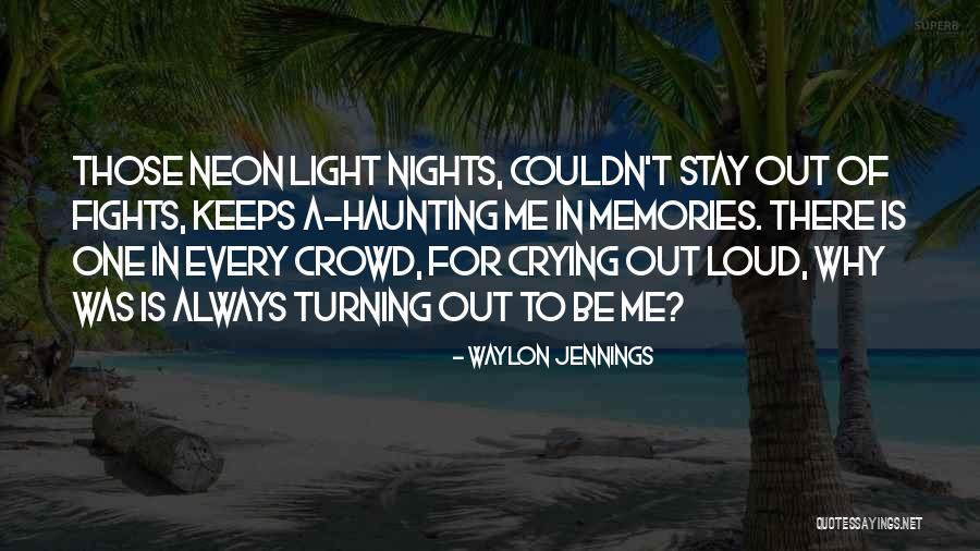 Turning Stay Quotes By Waylon Jennings Turning Stay Quotes By Waylon Jennings