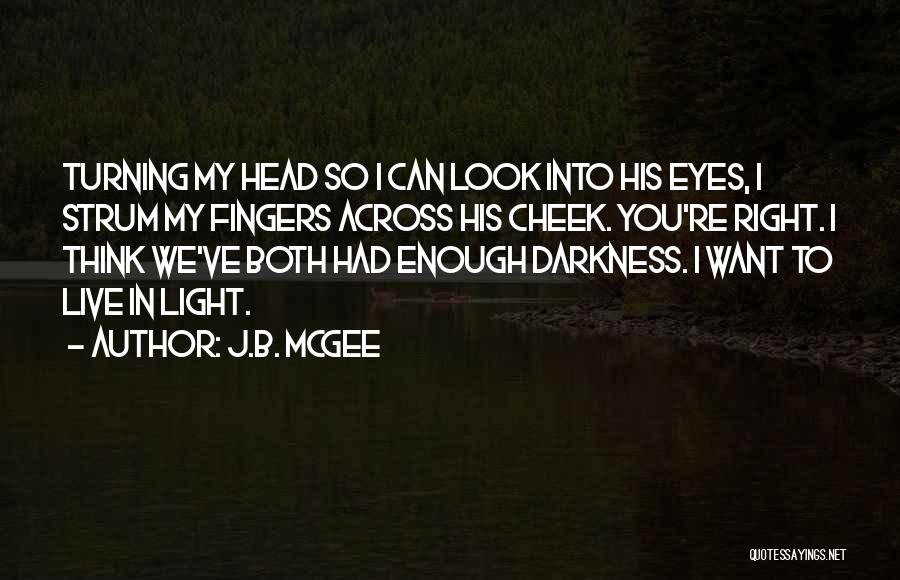 Turning The Other Cheek Quotes By J.B. McGee