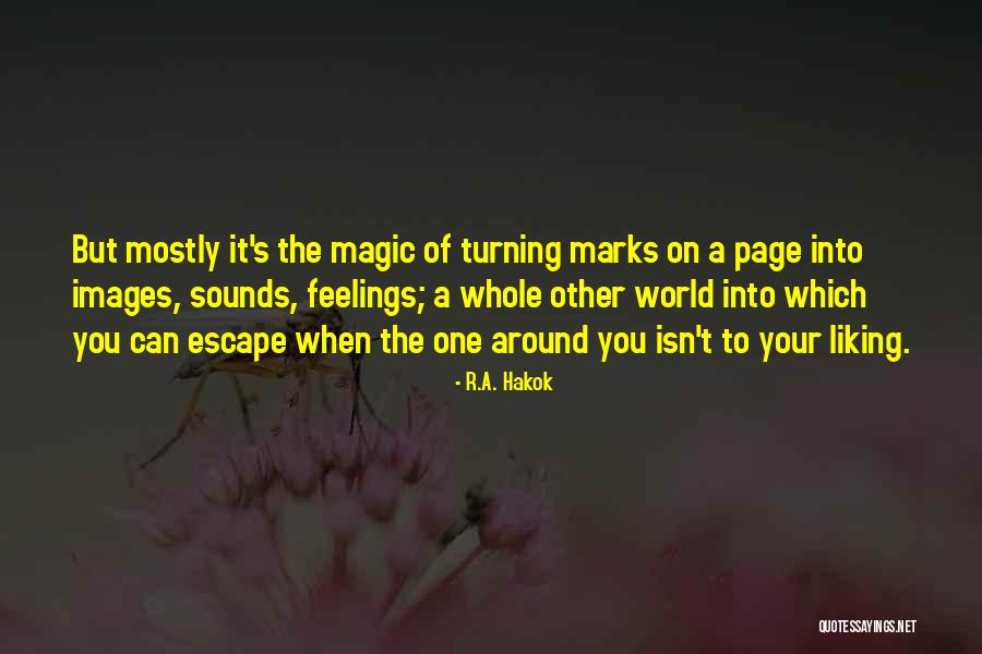 Turning The Page Quotes By R.A. Hakok