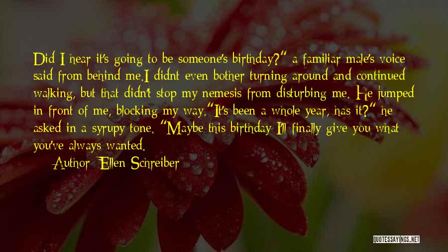 Turning Thirty Birthday Quotes By Ellen Schreiber