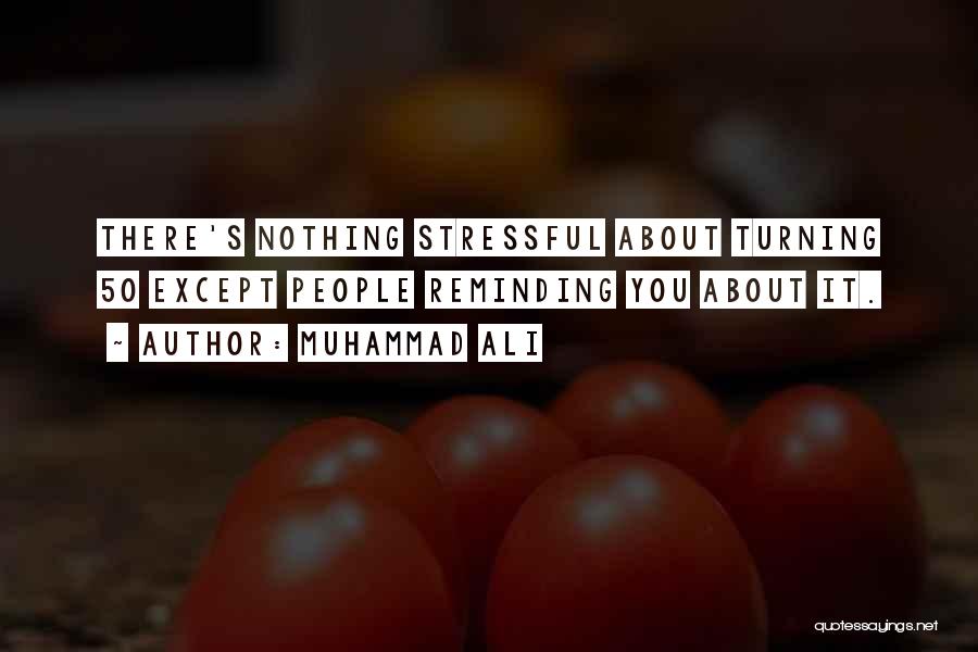 Turning Thirty Birthday Quotes By Muhammad Ali