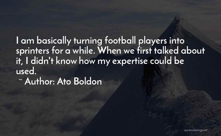 Turning Thirty Quotes By Ato Boldon