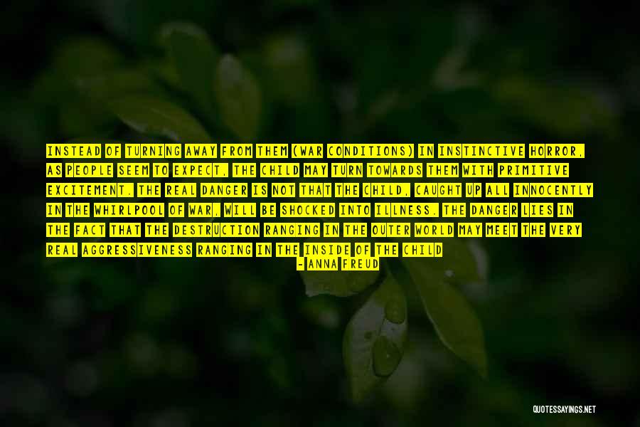 Turning Up Quotes By Anna Freud Turning Up Quotes By Anna Freud