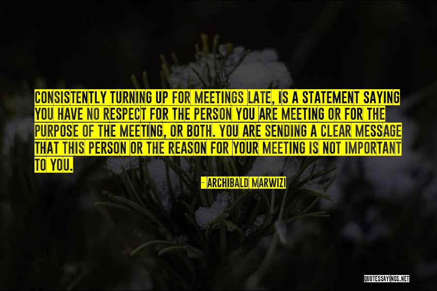 Turning Up Quotes By Archibald Marwizi Turning Up Quotes By Archibald Marwizi