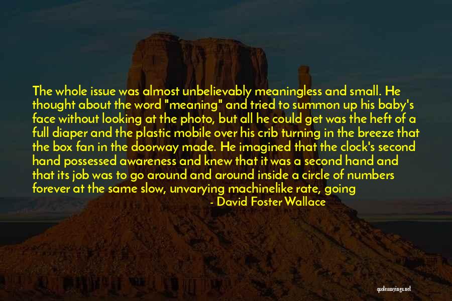 Turning Up Quotes By David Foster Wallace Turning Up Quotes By David Foster Wallace
