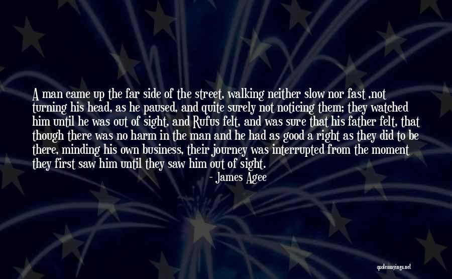 Turning Up Quotes By James Agee Turning Up Quotes By James Agee