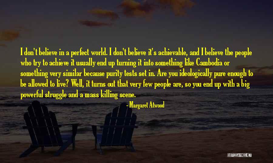 Turning Up Quotes By Margaret Atwood Turning Up Quotes By Margaret Atwood