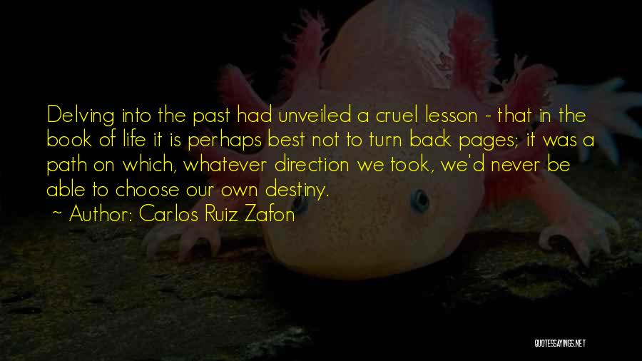 Turning Your Back On Life Quotes By Carlos Ruiz Zafon