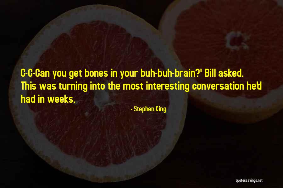 Turning Your Brain Off Quotes By Stephen King Turning Your Brain Off Quotes By Stephen King