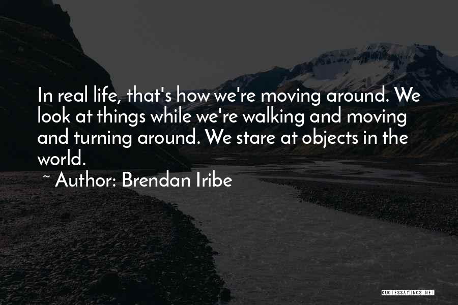 Turning Your Life Around Quotes By Brendan Iribe
