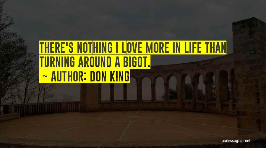 Turning Your Life Around Quotes By Don King