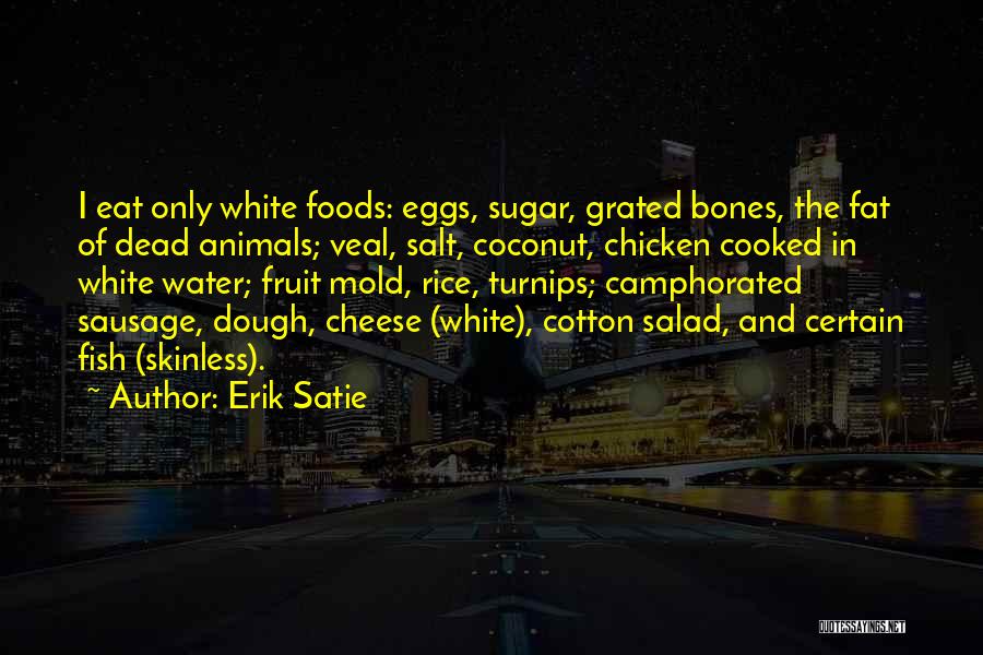 Turnips Quotes By Erik Satie