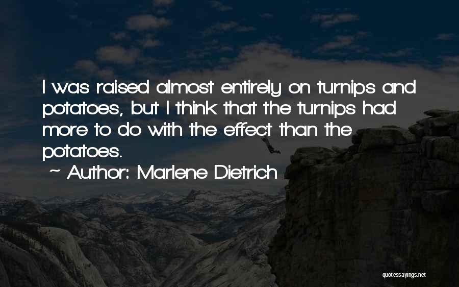 Turnips Quotes By Marlene Dietrich