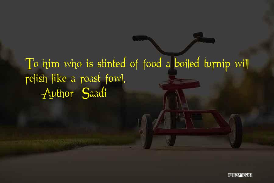 Turnips Quotes By Saadi