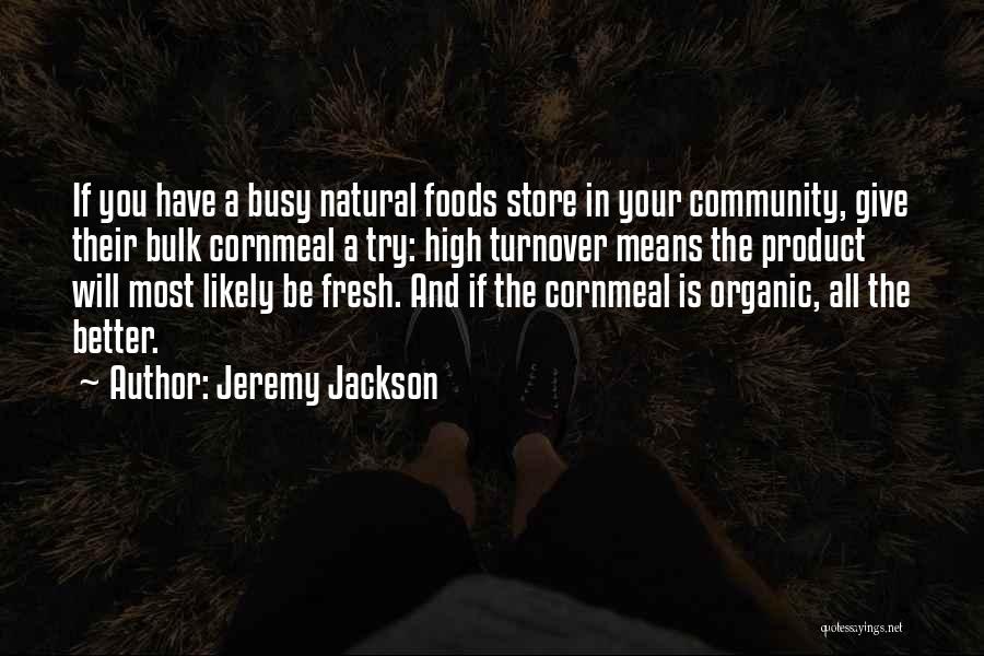 Turnover Quotes By Jeremy Jackson