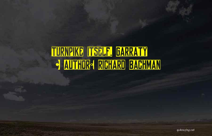 Turnpike Quotes By Richard Bachman