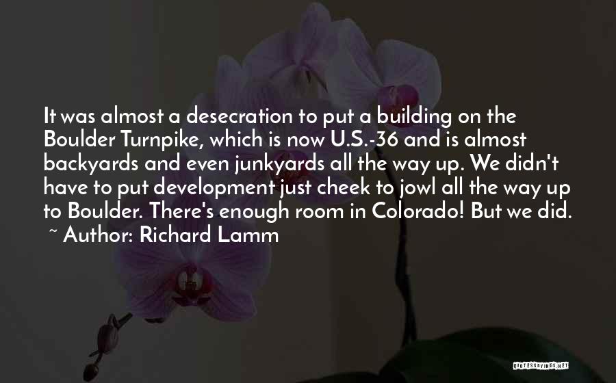 Turnpike Quotes By Richard Lamm