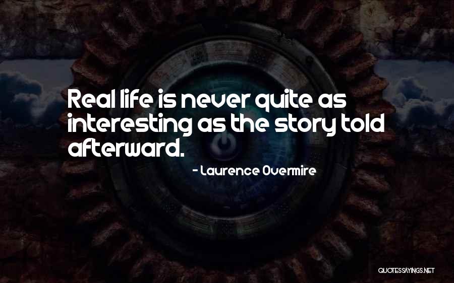 Turnpike Troubadours Quotes By Laurence Overmire