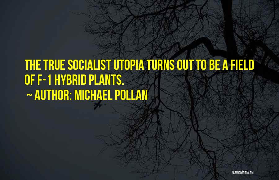 Turns 1 Quotes By Michael Pollan