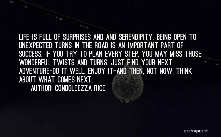 Turns In The Road Quotes By Condoleezza Rice
