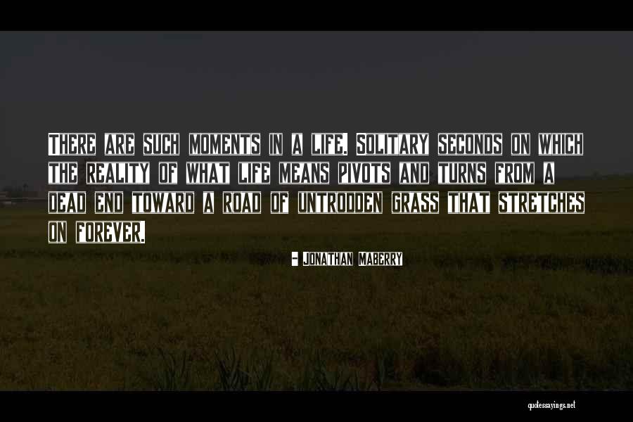Turns In The Road Quotes By Jonathan Maberry Turns In The Road Quotes By Jonathan Maberry