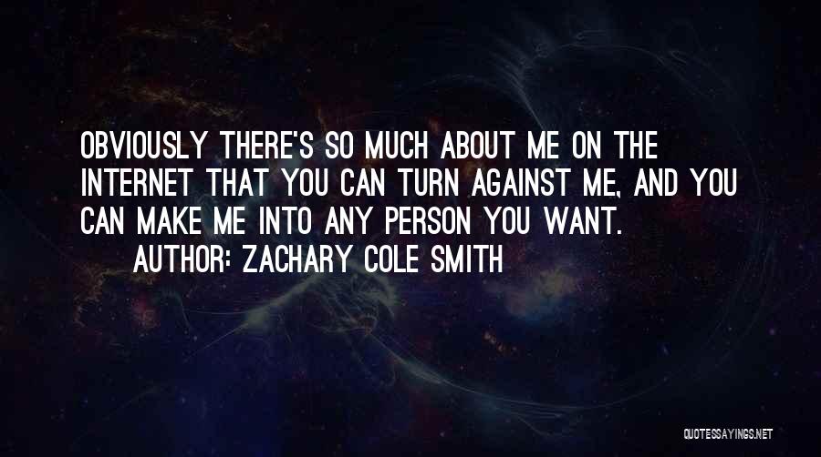 Turns Me On Quotes By Zachary Cole Smith