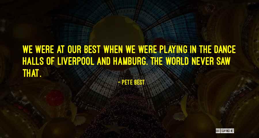 Turnto10 Quotes By Pete Best Turnto10 Quotes By Pete Best