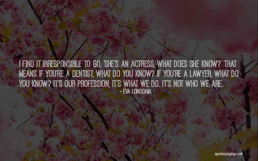 Turnwald Erie Quotes By Eva Longoria Turnwald Erie Quotes By Eva Longoria