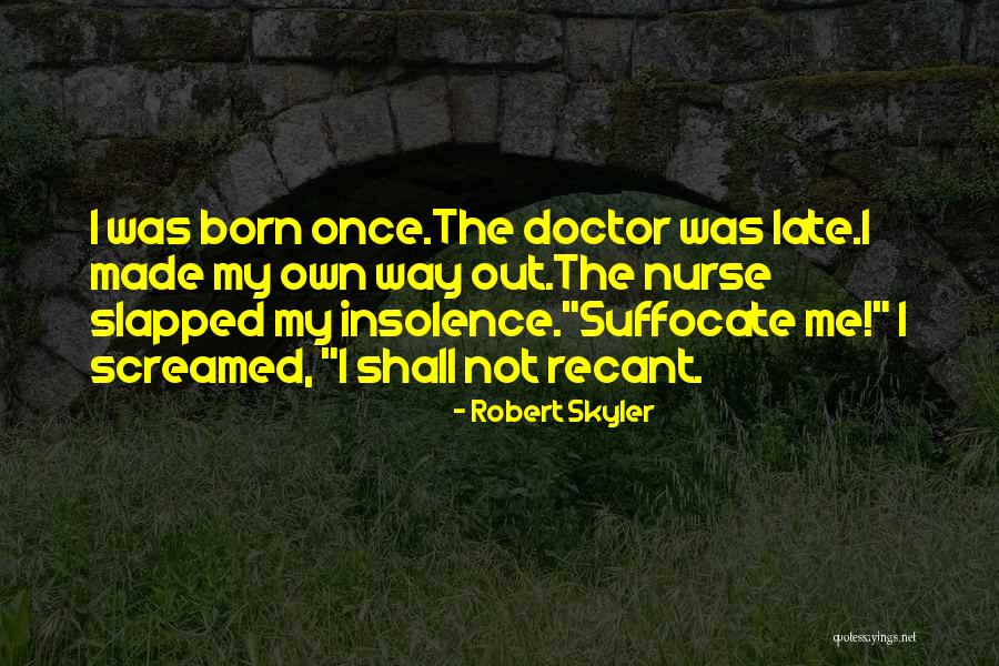 Turovac Quotes By Robert Skyler Turovac Quotes By Robert Skyler