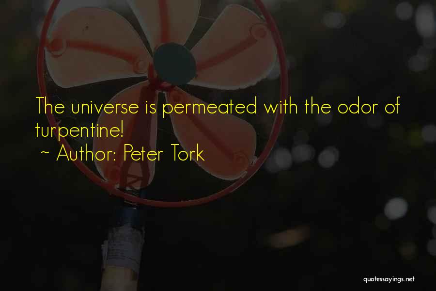 Turpentine Quotes By Peter Tork