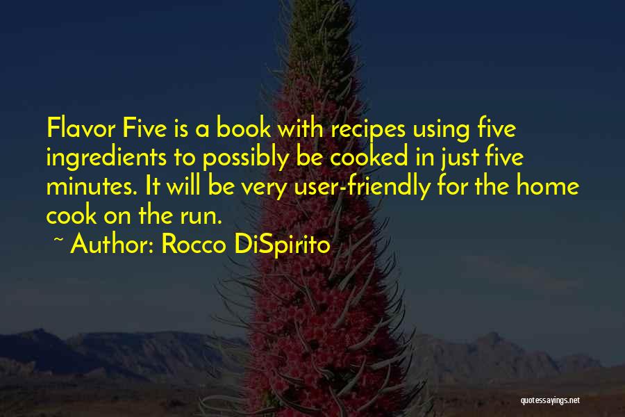 Turpibus Quotes By Rocco DiSpirito