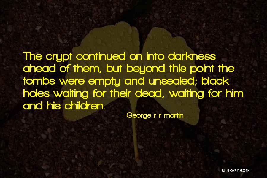 Turpidos Quotes By George R R Martin Turpidos Quotes By George R R Martin