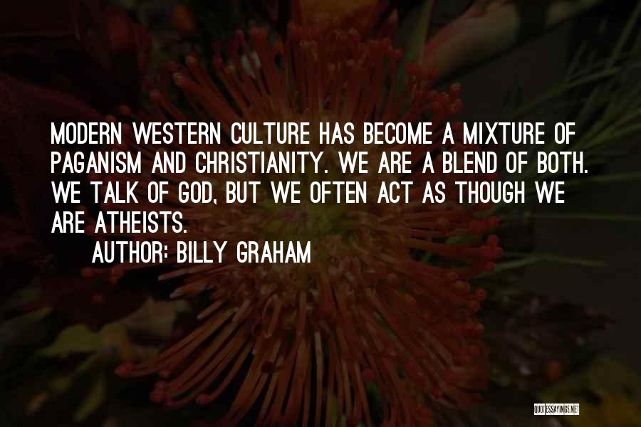 Turquand Young Quotes By Billy Graham