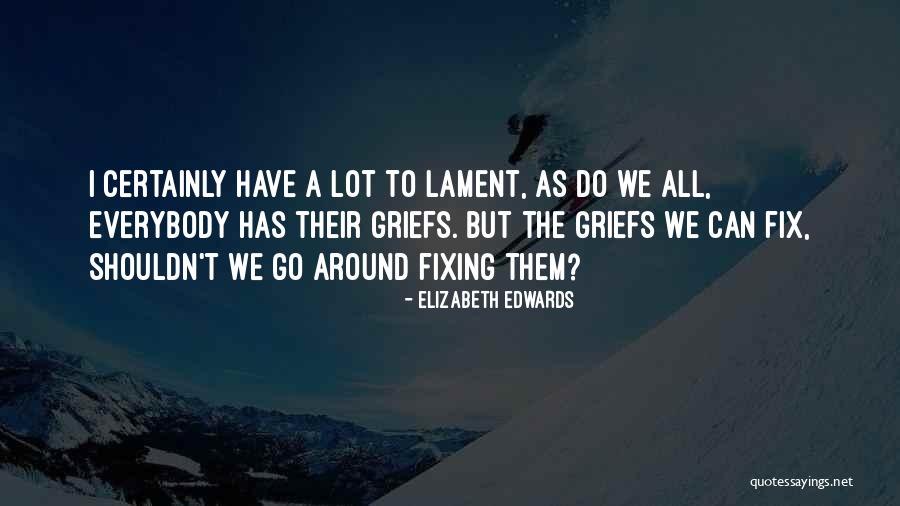 Turquety Quotes By Elizabeth Edwards Turquety Quotes By Elizabeth Edwards
