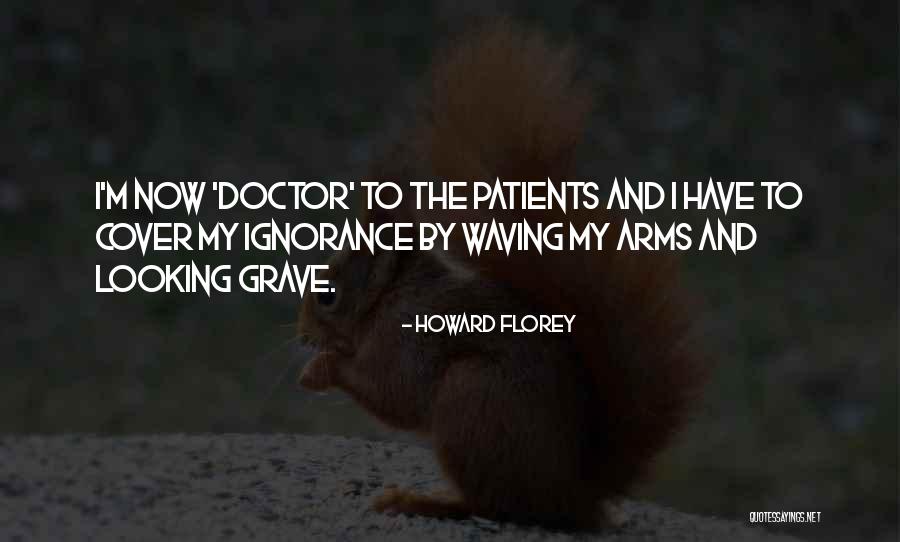 Turquety Quotes By Howard Florey Turquety Quotes By Howard Florey