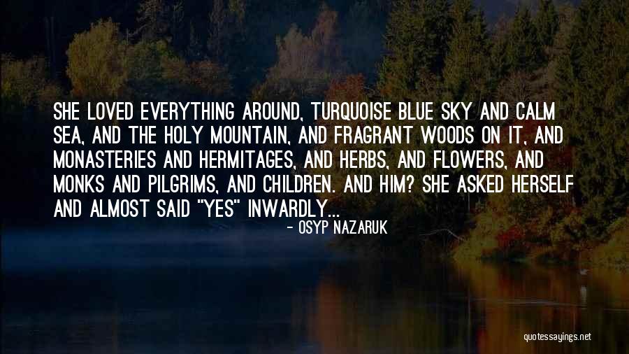 Turquoise Flowers Quotes By Osyp Nazaruk Turquoise Flowers Quotes By Osyp Nazaruk