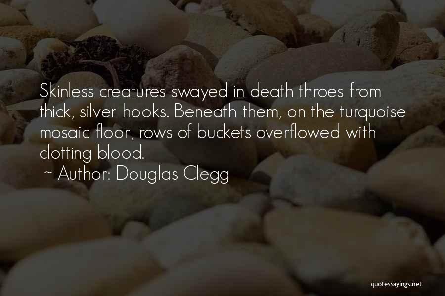 Turquoise Quotes By Douglas Clegg
