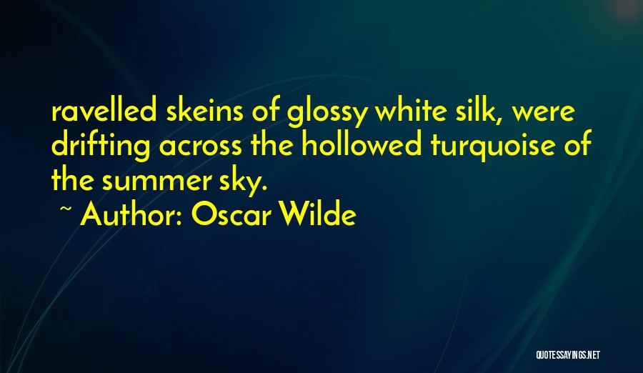 Turquoise Quotes By Oscar Wilde