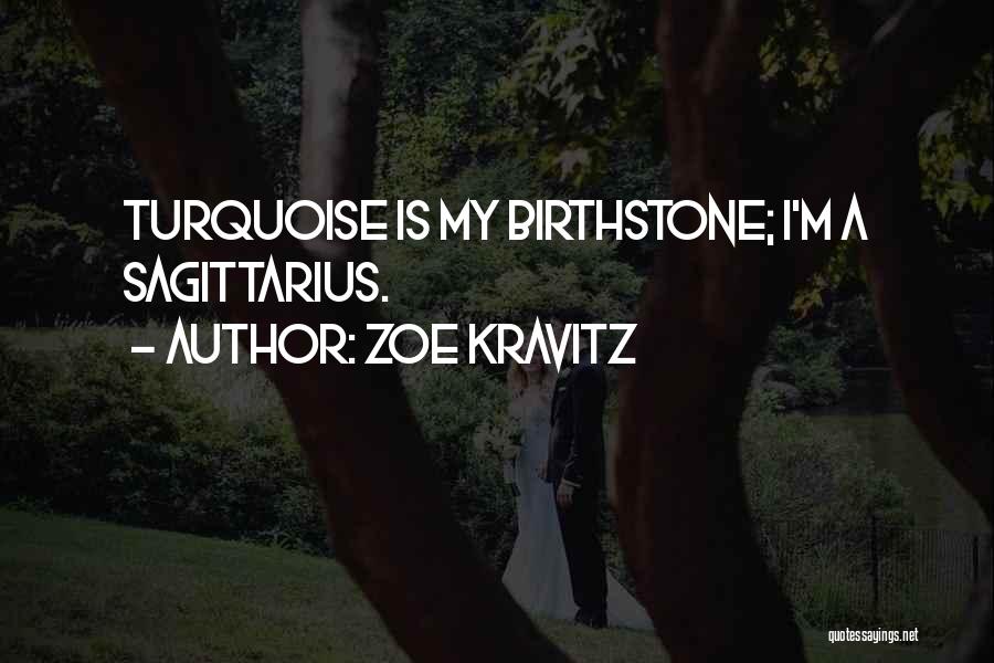 Turquoise Quotes By Zoe Kravitz