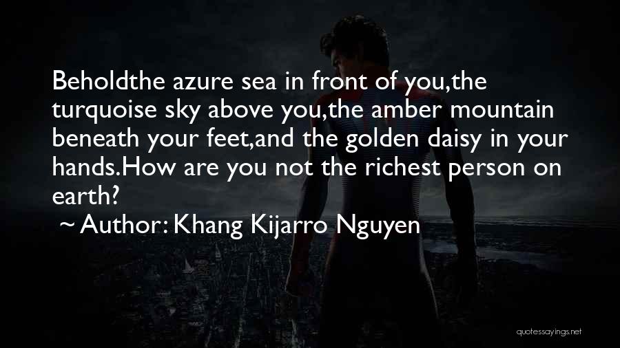 Turquoise Sea Quotes By Khang Kijarro Nguyen Turquoise Sea Quotes By Khang Kijarro Nguyen