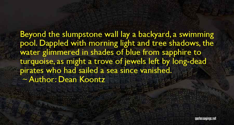 Turquoise Wall Quotes By Dean Koontz