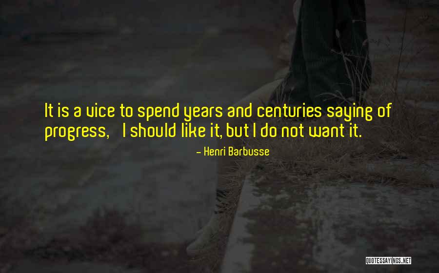 Turreted Nunnery Quotes By Henri Barbusse Turreted Nunnery Quotes By Henri Barbusse
