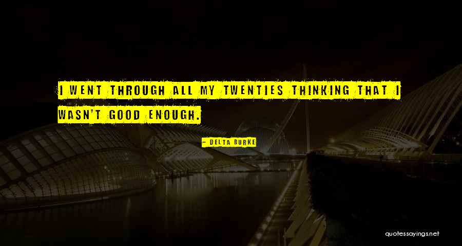 Turris Fortissima Quotes By Delta Burke Turris Fortissima Quotes By Delta Burke